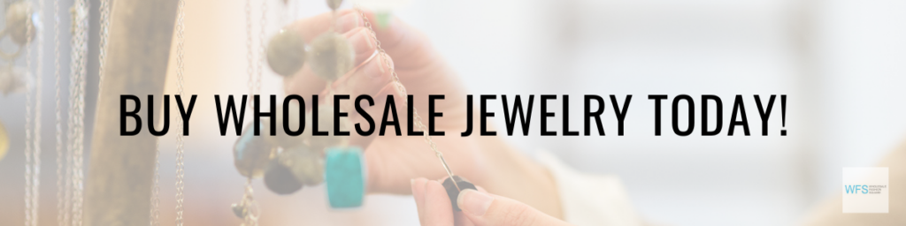 How to Start a Jewelry Business - Wholesale Fashion Square
